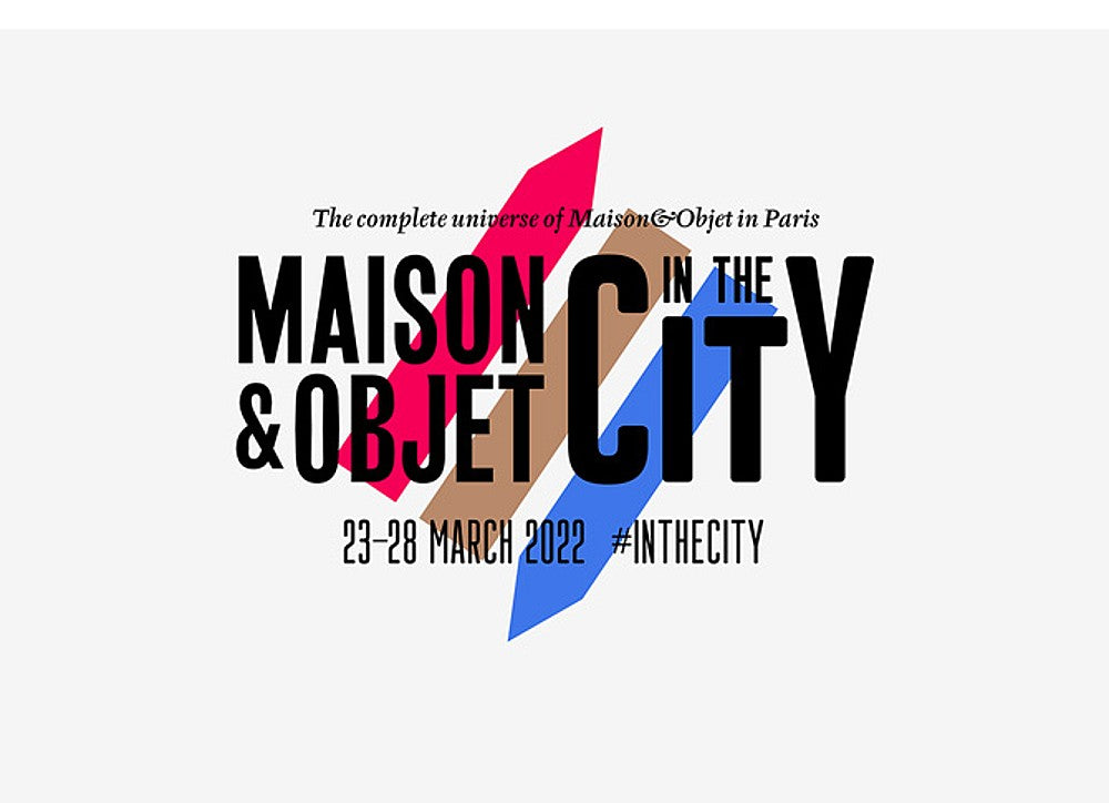 MAISON & OBJET 2022 IS HERE!